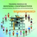 Training Module on Housing Cooperatives - Building Sustainable, Affordable Homes and Fostering Brotherhood