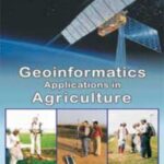 Geoinformatics Applications in Agriculture