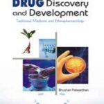 Drug Discovery and Development: Traditional Medicine and Ethnopharmacology
