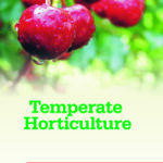 Temperate Horticulture: Current Scenario