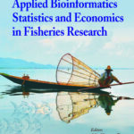 Applied Bioinformatics, Statistics and Economics in Fisheries Research