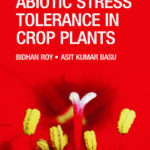 Abiotic Stress Tolerance in Crop Plants: Breeding and Biotechnology