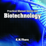 Biotechnology: Practical Manual Series Vol 04
