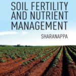 Soil Fertility and Nutrient Management