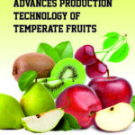 A Textbook on Advances Production Technology of Temperate Fruits