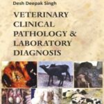 Veterinary Clinical Pathology and Laboratory Diagnosis
