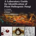 A Laboratory Guide for Identification of Plant Pathogenic Fungi
