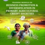 Training Module on Business Promotion and Diversification of Primary Agricultural Credit Societies