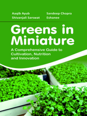 Greens in Miniature: A Comprehensive Guide to Cultivation, Nutrition and Innovation