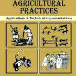 Traditional Agricultural Practices: Applications and Technical Implementations