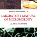 Laboratory Manual of Microbiology: Practical Manual Series: 05