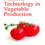 Modern Technology in Vegetable Production