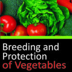 Breeding and Protection of Vegetables
