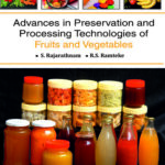 Advances in Preservation and Processing Technologies of Fruits and Vegetables