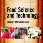 Food Science and Technology: Glossary of Preeminence
