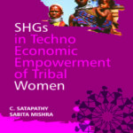 SHGs in Techno-Economic Empowerment of Tribal Women