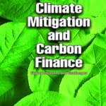 Climate Mitigation and Carbon Finance: Global Initiatives & Challenges