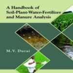 A Handbook of Soil-Plant-Water-Fertilizer and Manure Analysis