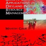 Remote Sensing Applications in Dryland Natural Resource Management