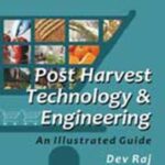 Postharvest Technology and Engineering: An Illustrated Guide