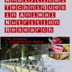 Analytical Techniques in Animal Nutrition Research