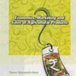 Economics,Marketing and Sales of Agricultural Products