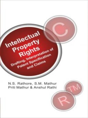 IPR: Drafting,Interpretation of Patent Specifications and Claims