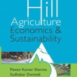 Hill Agriculture: Economics and Sustainability