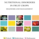 Nutritional Disorders in Fruit Crops: Diagnosis and Management