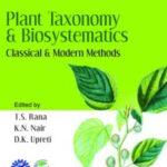Plant Taxonomy and Biosystematics: Classical and Modern Methods
