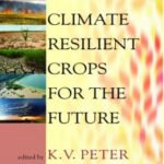 Climate Resilient Crops for The Future