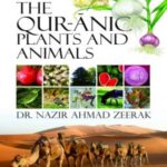 The Qur-Anic Plants and Animals
