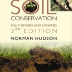 Soil Conservation: Fully Revised and Updated: 3rd edition