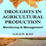 Droughts in Agricultural Production: Monitoring & Management