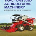 Tractors and Agricultural Machinery: 2nd Fully Revised and Updated Edition