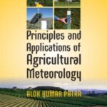 Principles and Applications of Agricultural Meteorology