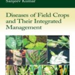 Diseases of Field Crops and Their Integrated Management