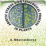 Abiotic Stress and Physiological Process in Plants