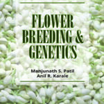 Flower Breeding and Genetics (Completes in 2 Parts)