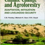 Climate Change and Agroforestry: Adaptation, Mitigation and Livelihood Security