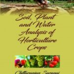 Soil,Plant and Water Analysis of Horticulture Crops