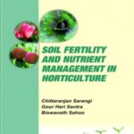 Soil Fertility and Nutrient Management in Horticulture