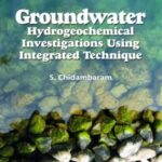 Groundwater: Hydrogeochemical Investigations Using Integrated Techniques