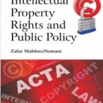 Intellectual Property Rights and Public Policy