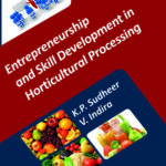 Entrepreneurship and Skill Development in Horticultural Processing