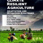 Climate Resilient Agriculture: Adaptation and Mitigation Strategies