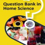 Question Bank in Home Science