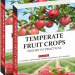 Temperate Fruit Crops: Theory To Practicals (Completes In 2 Parts)