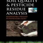 Soil Quality and Pesticide Residue Analysis