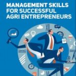 Management Skills for Successful Agri Entrepreneurs